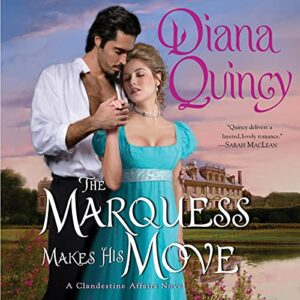 The Marquess Makes His Move: 3 - Quincy, Diana (CDs)