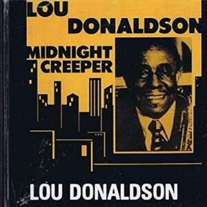 Midnight Creeper - Lou Donaldson (CDs)