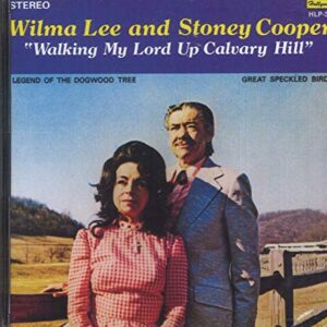 Walking My Lord Up Calvary's Hill - Lee, Wilma (CDs)
