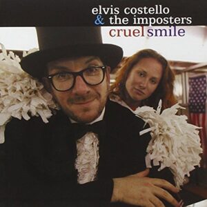 Cruel Smile - Costello, Elvis (CDs)