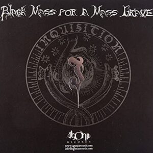 Black Mass For A Mass Grave - Inquisition (CDs)