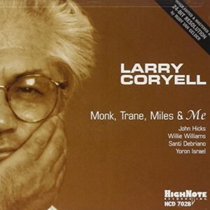 Monk Trane Miles & Me by LARRY CORYELL (1999-01-26) (CDs)
