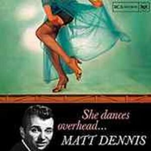 She Dances Overhead: The Songs of Rodgers and Hart - Dennis, Matt (CDs)