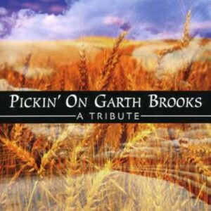 Pickin On Garth Brooks - Pickin' on Garth Brooks (CDs)