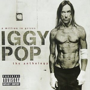Anthology-A Million In Prizes - Pop, Iggy (CDs)