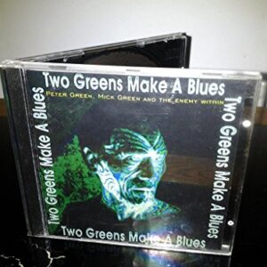 Two Greens Make a Blues [Audio CD] Peter Green & Mick Green - Peter Green (CDs)