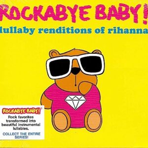 Lullaby Renditions of Rihanna (CDs)