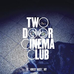 TOURIST HISTORY - Two Door Cinema Club (CDs)
