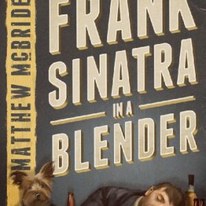 Frank Sinatra in a Blender - McBride, Matthew (CDs)