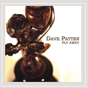 Fly Away - Dave Patten (CDs)