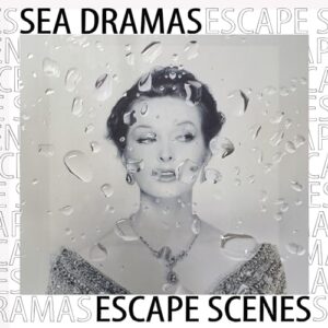Escape Scenes - Sea Dramas (CDs)