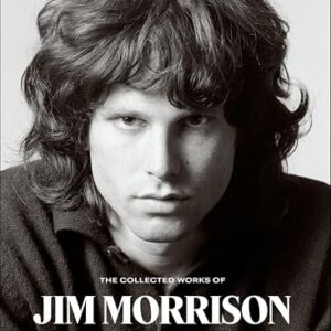 The Collected Works of Jim Morrison: Poetry, Journals, Transcripts, and Lyrics (English Edition) - Morrison, Jim (CDs)