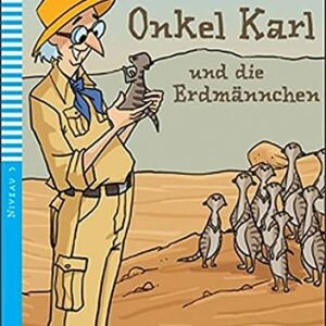 Onkel Karl Und Die Erdmännchen - Hub Erste Lektüren - Stufe 3 - Buch Mit Audio-CD: Eli - CADWALLADER, JANE (CDs)