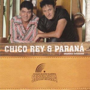 Chico Rey e Parana - Colecao de Ouro da Musica Sertaneja - Chico Rey & Paraná (CDs)