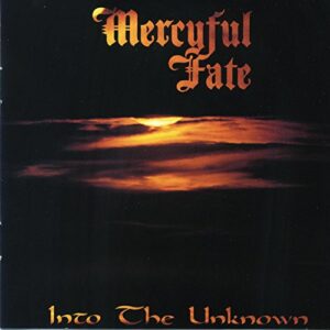 Into The Unknown - Mercyful Fate (CDs)