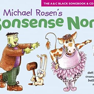 Sonsense Nongs (Book + CD): Michael Rosen's Book of Silly Songs, Daft Ditties, Crazy Croons, Loony Lyrics, Batty Ballads ... - Rosen, Michael (CDs)