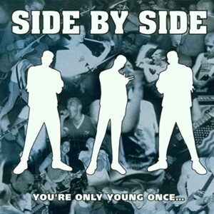 You're Only Young Once - Side by Side (CDs)