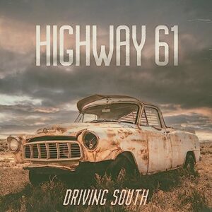 DRIVING SOUTH - Highway 61 (CDs)