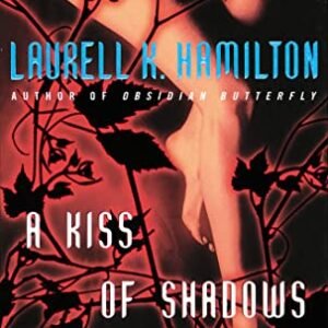A Kiss of Shadows - Hamilton, Laurell K. (CDs)