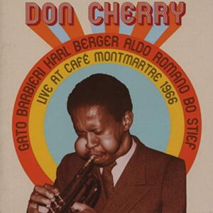 Live at Cafe Montmartre 1966 - CHERRY,DON QUINTET (CDs)