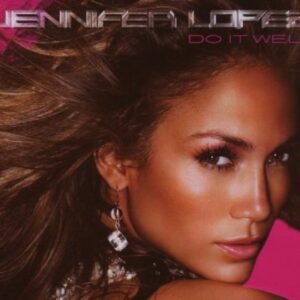Do It Well - Lopez, Jennifer (CDs)