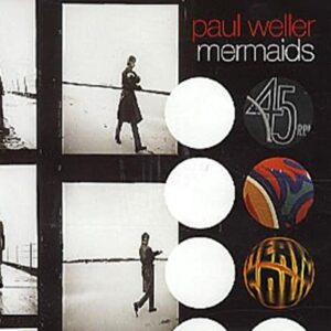 Mermaids - Weller, Paul (CDs)