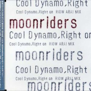 Cool Dynamo Right on - Moonriders (CDs)