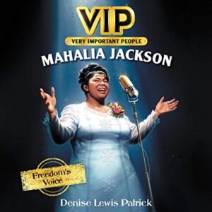 Vip: Mahalia Jackson: Freedom's Voice: 3 - Patrick, Denise Lewis (CDs)