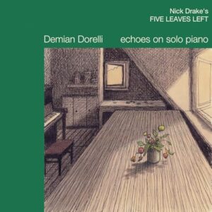 Five Leaves Left (Echoes On Solo Piano) - Demian Dorelli (CDs)