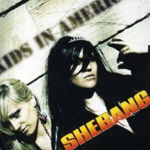 Kids in America - She Bang (CDs)