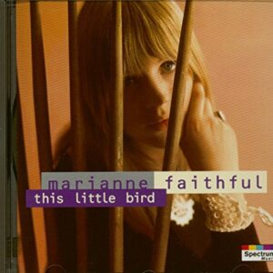 This Little Bird - Faithfull, Marianne (CDs)