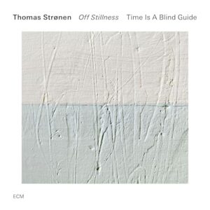 Off Stillness - Stronen, Thomas (CDs)