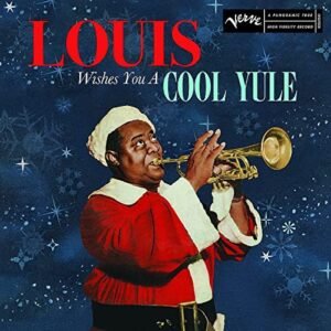 Louis Wishes You A Cool Yule - Louis Armstrong (CDs)