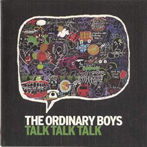 Talk Talk Talk - Ordinary Boys (CDs)