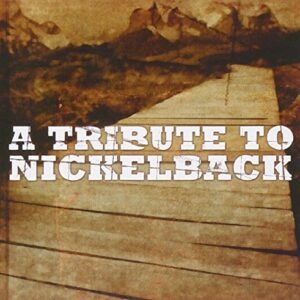 Tribute to Nickelback - Various Artists (CDs)