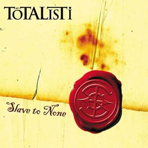 Slave to None - Totalisti (CDs)
