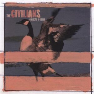 Objects & Geese - Civilians (CDs)