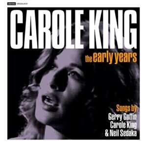 EARLY YEARS - Carole King (CDs)