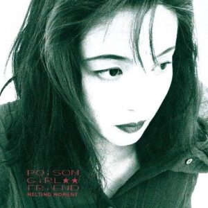 Melting Moment - Poison Girl Friend (CDs)