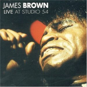 Live at Studio 54 - Brown, James (CDs)