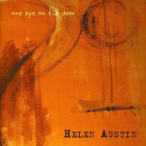 One Eye on the Door - Austin, Helen (CDs)