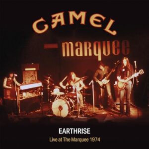 Earthrise - Live At The Marquee 1974 - Camel (CDs)