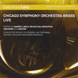 Chicago Symphony Orchestra Brass: Live - GABRIELI / BACH / REVUELTAS / PRO (CDs)