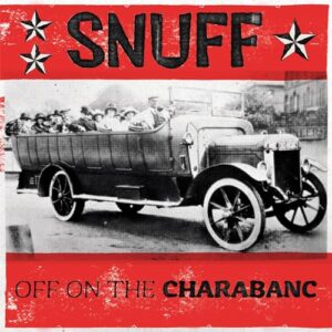 Off On The Charabanc - Snuff (CDs)