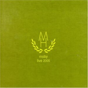 Live: Hamburg 05-24-05 - Moby (CDs)