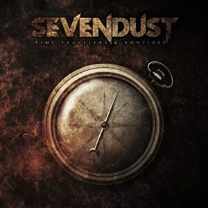 Time Travelers & Bonfires - Sevendust (CDs)