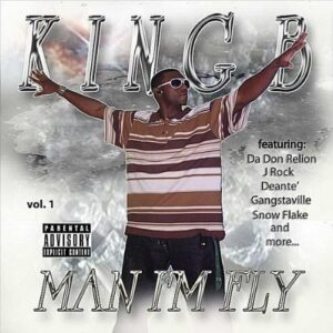Man I'm Fly 1 - King B (CDs)