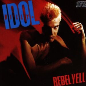 Rebel Yell by Billy Idol (CDs)