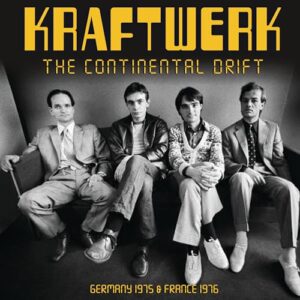 THE CONTINENTAL DRIFT - KRAFTWERK (CDs)