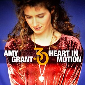 Heart In Motion [2 CD] [30th Anniversary] - Amy Grant (CDs)